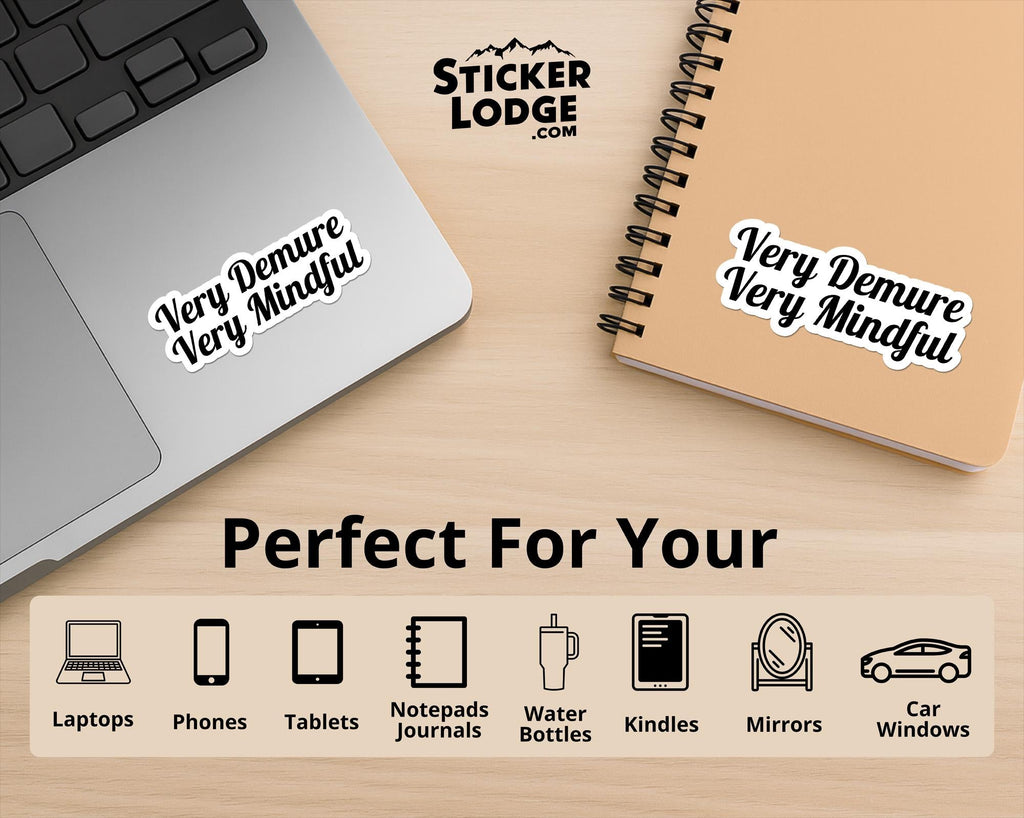 Very Demure Very Mindful Vinyl Sticker