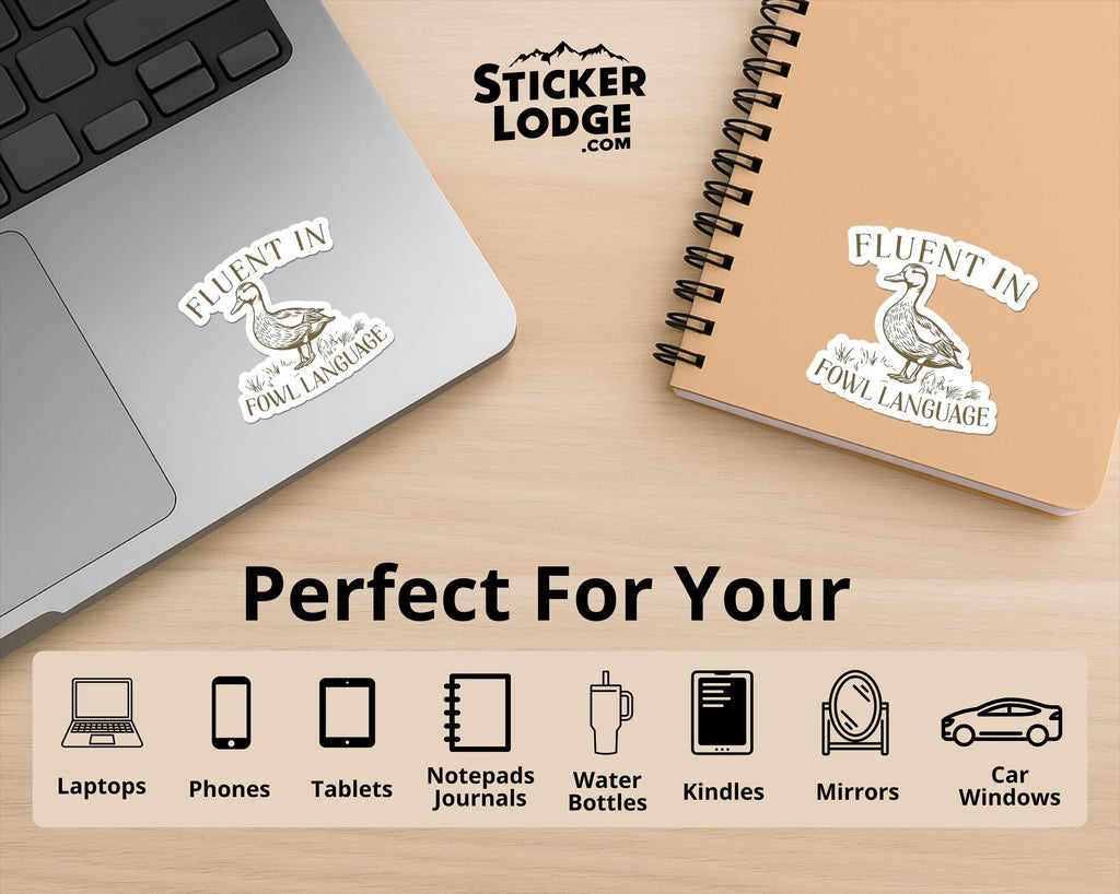 Fluent In Fowl Language Vinyl Sticker